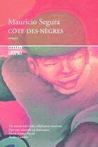 Couverture du livre « Côte-des-Nègres » de Segura Mauricio aux éditions Boreal