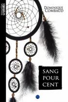 Couverture du livre « Sang pour cent » de Dominique Combaud aux éditions Otherlands