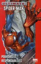 Couverture du livre « Ultimate Spider-Man t.1 : pouvoirs et responsabilités » de Brian Michael Bendis et Mark Bagley aux éditions Panini