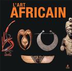 Couverture du livre « L'art africain » de  aux éditions Place Des Victoires