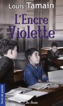 Couverture du livre « L'encre violette » de Louis Tamain aux éditions De Boree