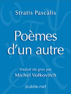 Couverture du livre « Poèmes d'un autre » de Stratis Pascalis aux éditions Publie.net