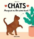 Couverture du livre « Chats : Pourquoi on les aime tant ? » de Kats & Co Katia aux éditions Rustica