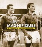 Couverture du livre « Les magnifiques : Ils s'appelaient André et Guy Boniface » de Yves Harte aux éditions Sud Ouest Editions