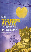 Couverture du livre « La pomme d'or de Rocamadour » de Jean-Pierre Alaux aux éditions 12-21