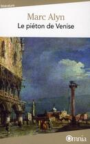 Couverture du livre « Le piéton de Venise » de Marc Alyn aux éditions Omnia