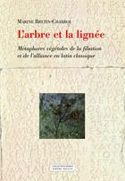 Couverture du livre « L'arbre et la lignée » de Marine Bretin-Chabrol aux éditions Millon