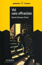 Couverture du livre « Vol Sans Effraction » de Marie-Florence Ehret aux éditions Syros