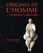 Couverture du livre « Origines de l'homme et évolution culturelle » de Fiorenzo Facchini aux éditions Rouergue