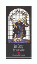 Couverture du livre « Les celtes t.5 ; les saints oublies » de Marcel Brasseur aux éditions Terre De Brume