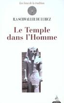 Couverture du livre « Le Temple dans l'homme » de Rene Adolphe Schwaller De Lubicz aux éditions Dervy