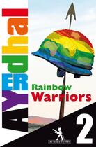 Couverture du livre « Rainbow Warriors t.2 » de Ayerdhal aux éditions Au Diable Vauvert