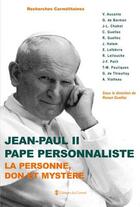 Couverture du livre « Jean Paul II pape personnaliste ; la personne, don et mystère » de  aux éditions Carmel