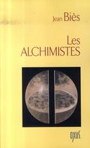 Couverture du livre « Les alchimistes » de Jean Bies aux éditions Oxus
