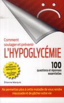 Couverture du livre « Comment soulager et prévenir l'hypoglycémie » de Etienne Marquis aux éditions Edimag