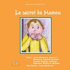 Couverture du livre « Le secret de manou » de Collectif Boudreau A aux éditions Bouton D'or Acadie