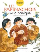 Couverture du livre « Les papinachois et la banique » de Michel Noel et Joanne Ouellet aux éditions Dominique Et Compagnie