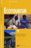 Couverture du livre « Ecotourism. The French Experience » de Blangy Sylvie aux éditions Afit