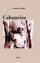 Couverture du livre « Cabaneiro » de Nathalie Almeida aux éditions Les Deux Encres