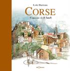 Couverture du livre « Corse, esquises de la beauté » de Loic Barreau aux éditions Georama