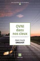 Couverture du livre « Ovni dans nos cieux ; comment les reconnaitre ? » de Drouot Jean-Louis aux éditions Book-e-book
