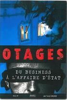 Couverture du livre « Otages ; du business à l'affaire d'état » de Kader Aw et Jean-Francois Giroudon aux éditions Mission Speciale