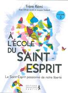 Couverture du livre « À l'école du saint esprit » de Remi Schappacher aux éditions Premiere Partie