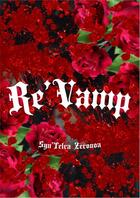 Couverture du livre « Re'Vamp » de Syn'Telra Zeronoa aux éditions Thebookedition.com