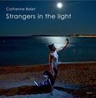 Couverture du livre « Strangers in the light » de Catherine Balet aux éditions Steidl