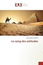 Couverture du livre « Le sang des solitudes » de Kama Sywor Kamanda aux éditions Editions Universitaires Europeennes