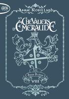 Couverture du livre « Les Chevaliers d'Émeraude Tome 8 : les dieux déchus » de Anne Robillard aux éditions Michel Lafon Poche