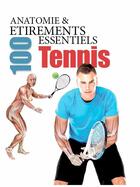 Couverture du livre « Anatomie & 100 étirements essentiels ; tennis » de  aux éditions Parramon
