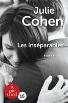 Couverture du livre « Les inséparables » de Julie Cohen aux éditions A Vue D'oeil