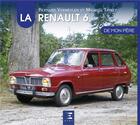 Couverture du livre « La Renault 6 » de Bernard Vermeylen aux éditions Etai