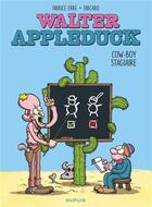 Couverture du livre « Walter Appleduck Tome 1 : stagiaire cow-boy » de Fabcaro et Fabrice Erre aux éditions Dupuis