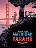 Couverture du livre « American Parano Tome 1 : Black House Partie 1 » de Herve Bourhis et Lucas Varela aux éditions Dupuis