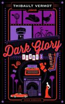 Couverture du livre « Dark Glory Tome 1 » de Thibault Vermot aux éditions Sarbacane