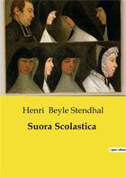 Couverture du livre « Suora scolastica » de Beyle Stendhal Henri aux éditions Culturea