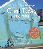 Couverture du livre « Cape Town l'essentiel » de Marlene Marceau et Camille Roques aux éditions Editions Nomades
