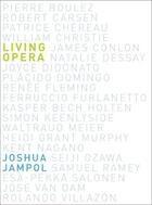 Couverture du livre « Living Opera » de Jampol Joshua aux éditions Oxford University Press Usa