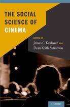 Couverture du livre « The social science of cinema » de Dean Keith Simonton et James C Kaufman aux éditions Oxford Up Elt