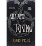Couverture du livre « THE SHADOW RISING - THE WHEEL OF TIME BOOK 4 » de Robert Jordan aux éditions Orbit