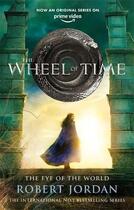 Couverture du livre « The wheel of time t.1 : the eye of the world » de Robert Jordan aux éditions Orbit