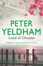 Couverture du livre « Land of Dreams » de Yeldham Peter aux éditions Penguin Books Ltd Digital