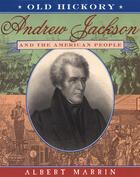 Couverture du livre « Old Hickory:Andrew Jackson and the American People » de Marrin Albert aux éditions Penguin Group Us