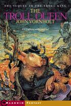 Couverture du livre « The Troll Queen » de John Vornholt aux éditions Aladdin