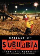 Couverture du livre « Ballads of Suburbia » de Kuehnert Stephanie aux éditions Mtv Books
