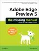 Couverture du livre « Adobe Edge Preview 5: The Missing Manual » de Chris Grover aux éditions O'reilly Media