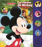 Couverture du livre « Les 4 boutons sonores : Mickey et ses amis : la cabane de Mickey » de Disney aux éditions Pi Kids