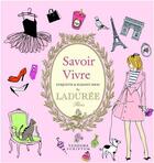 Couverture du livre « Savoir vivre by laduree » de Maud Hacker aux éditions Scriptum